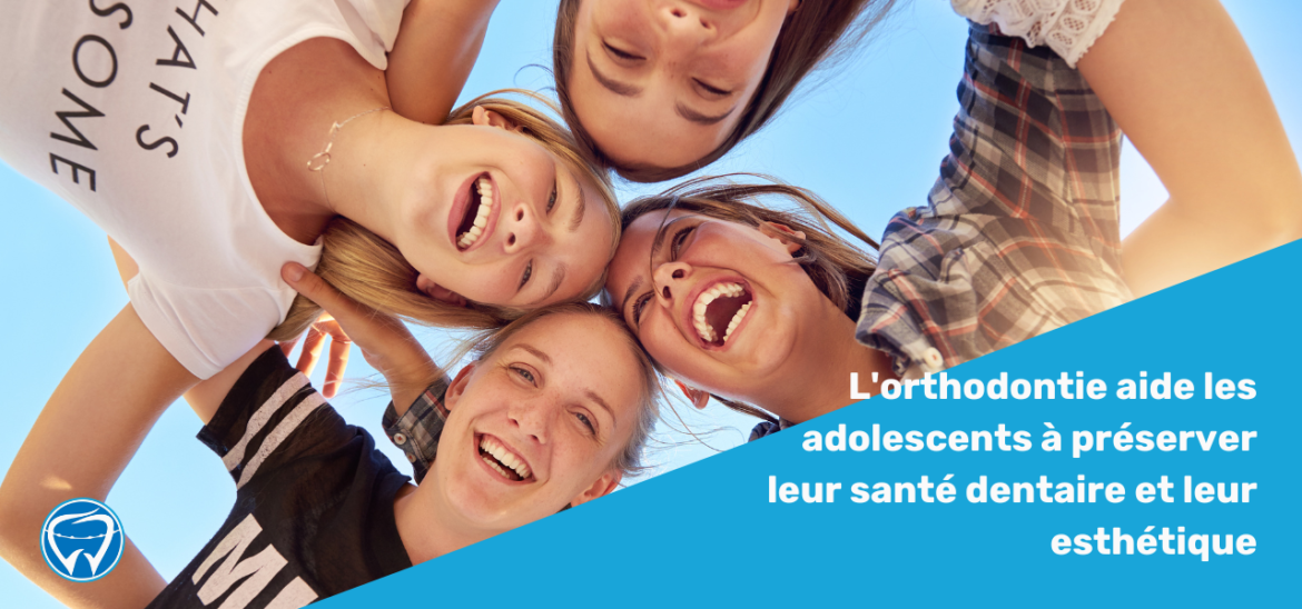 L'orthodontie aide les adolescents à préserver leur santé dentaire et leur esthétique